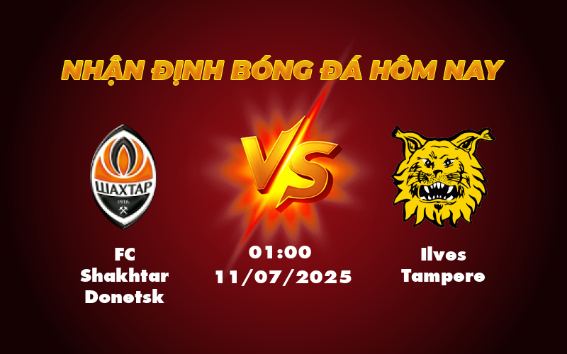 Nhận định soi kèo FC Shakhtar Donetsk vs Ilves Tampere Căng thẳng đến phút cuối 1 fc shakhtar donetsk ilves tampere 11 07 c2