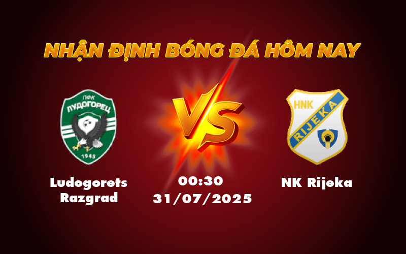 Nhận định soi kèo Ludogorets Razgrad vs NK Rijeka Cuộc đối đầu kịch tính tại Champions League 1 ludogorets razgrad nk rijeka 31 07 c1