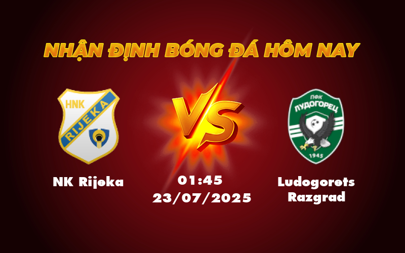 Nhận định soi kèo trận NK Rijeka vs Ludogorets Razgrad Cuộc đối đầu kịch tính tại sân chơi C1 1 nk rijeka ludogorets razgrad 23 07 c1