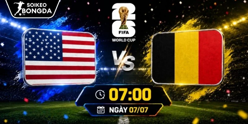 Tỷ Lệ Kèo Mỹ Vs Bỉ – Vòng Loại Trực Tiếp World Cup 07h00 07/07/2026 1 Tỷ Lệ Kèo Mỹ Vs Bỉ – Vòng Loại Trực Tiếp World Cup 07h00 07/07/2026